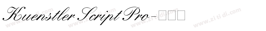 Kuenstler Script Pro字体转换 Kuenstler Script Pro字体转换